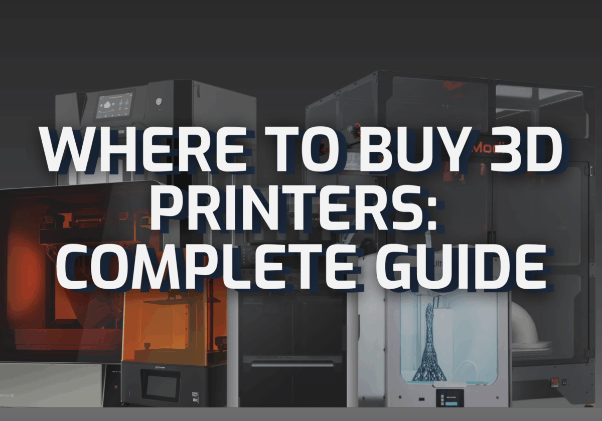 Where to buy 3D Printers: Complete Guide
